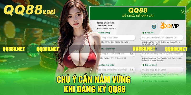 Chú ý cần nắm vững khi đăng ký QQ88