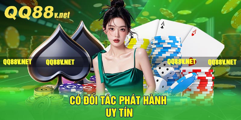 Có đối tác phát hành uy tín