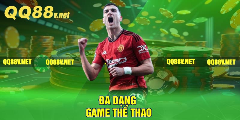 Đa dạng game thể thao