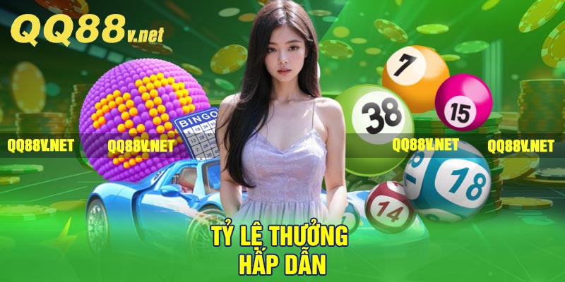 Tỷ lệ thưởng hấp dẫn